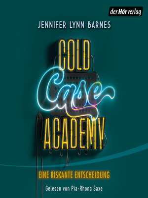 cover image of Cold Case Academy – Eine riskante Entscheidung